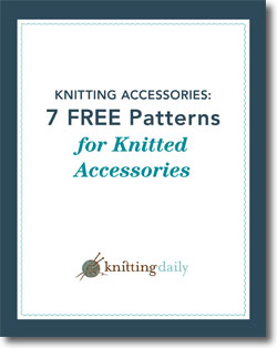 Download Your 7 Free Patterns for Knitted Accessories. Download Your 7 Free Patterns for Knitted Accessories.