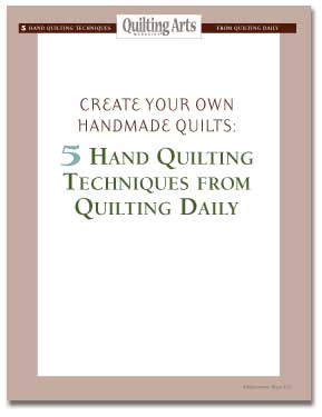 Create Your Own Handmade Quilts: 5 Hand Quilting Techniques