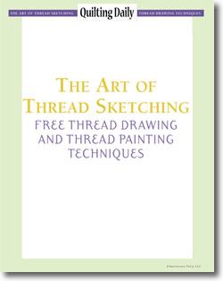Download your free eBook of thread sketching & thread painting techniques for quilters.