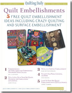 Download your free eBook of quilt embellishment ideas. Download your free eBook of quilt embellishment ideas.