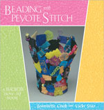 Beading with Peyote Stitch
