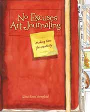 No Excuses Art Journaling No Excuses Art Journaling
