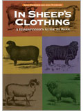In Sheep's Clothing: A Handspinner's Guide to Wool
