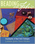 Beading On Fabric: Encyclopedia of Bead Stitch Techniques 
