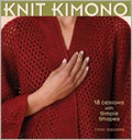 Knit Kimono: 18 Designs with Simple Shapes 
