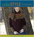 Color Style: Innovative to Traditional, 17 Inspired Designs to Knit