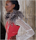 Double Stitch: Designs for the Crochet Fashionista