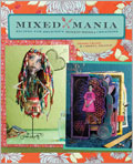 Mixed Mania: Recipes for Delicious Mixed Media Creations