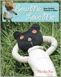 Sew Me, Love Me: Best Stuffed Friends to Make 