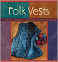Folk Vests: 25 Knitting Patterns & Tales from Around the World 