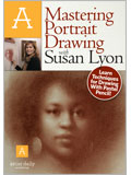 Artist Daily Workshop: Mastering Portrait Drawing with Susan Lyon - DVD - 10AA12