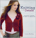 Knitting in the Details: Charming Designs to Knit and Embellish knitting technique, customized projects, fashionable, embellishment