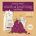 Franklin Habit's 2011 Calendar: Stash of Knitting Cartoons (Pre-Order)