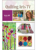 Quilting Arts TV Series 600 pokey bolton, quilting arts tv, QATV, QA TV, quilting arts, dvd, instructional dvd