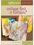 Collage Fast & Furious (DVD) cloth paper scissors workshop, collage