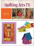 Quilting Arts TV, Series 700 DVD Quilting Arts TV, Series 700, Pokey Bolton, QA TV, qatv