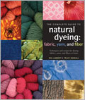 The Complete Guide to Natural Dyeing