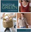 Knitting Green eBook: Conversations and Planet Friendly Projects how to knit, knitting green, going green, earth-friendly, earth-friendly knitting, vintage knitting, workshop knitting, gifts, how to knit, knitted gifts, timeless knitwear, classic knitwear, embellished knits, knitting patterns, knittings projects, folk knits, Ann Budd