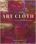 Art Cloth eBook: A Guide to Surface Design for Fabrics