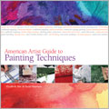 American Artist Guide to Painting Techniques paint, painting techniques, oil paint, oil painting techniques, pastel, pastel techniqes, acrylic, acrylic painting techniques, American Artist, Hazel Harrison, Elizabeth Tate,