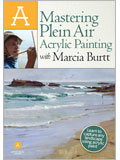 Artist Daily Workshop: Mastering Plein Air Acrylic Painting with Marcia Burtt DVD how to paint, acrylic painting, acrylic painting techniques, painting tips, art lessons, painting lessons, how to paint with acrylics, acrylic painting lessons, en plein air, plein air art