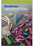 Mixed Media: Jewelry Making with Handmade Beads, Crystals, Resin, and More! DVD