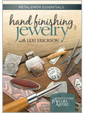 Metalsmith Essentials: Hand Finishing Jewelry