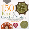 150 Knit and Crochet Motifs
