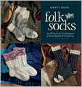 Folk Socks: The History & Techniques of Handknitted Footwear, Updated Edition