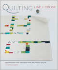 Quilting Line and Color: Techniques and Designs for Abstract Quilts Japanese design, modern techniques, quilting projects, Yoshiko Jinzenji, quilts, bags, pillows, patchwork