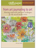 From Art Journaling to Art: Drawing, Watercolor, and More Techniques for the Mixed-Media Artist with Jane LaFazio DVD  Jane LaFazio; art journaling; illustrated art journal; watercolor journal; mixed-media art; collage; free-motion stitching; journal pages; drawing strategies; watercolor techniques; image transfers