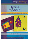 Dyeing to Stitch: A Comprehensive Guide to Creating Colorful Fabric Art