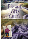 Big and Lofty Yarns DVD Spinning yarns, spinning lofty yarns, spinning big and lofty yarns, spinning big yarns, spin, spinning, big and lofty yarns, lofty yarns, Maggie Casey, Maggie Casey spins, teach spinning, learn spinning, big yarns, spin yarn, 