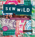 Sew Wild: Creating With Stitch and Mixed Media + DVD 