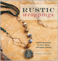 Rustic Wrappings: Exploring Patina in Wire, Metal, and Glass Jewelry (Pre-Order) 