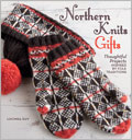 Northern Knits Gifts: Thoughtful Projects Inspired by Folk Traditions (Pre-Order)