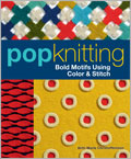 Pop Knitting: Bold Motifs Using Color & Stitch (Pre-Order)