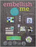 Embellish Me: How to Print, Dye, and Decorate Your Fabric (Pre-Order)