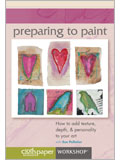 Preparing to Paint: How to add texture, depth & personality to your art