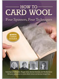 How to Card Wool: Four Spinners, Four Techniques