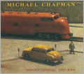 Michael Chapman Catalog: Selected Paintings 1991 - 2000