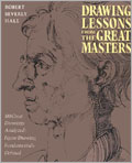 Drawing Lessons from the Great Masters: 45th Anniversary Edition