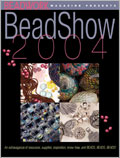 Beadwork Bead Show, 2004 