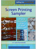 Screen Printing Sampler: 4 Fun & Innovative Ways to Make Artful Cloth (Video Download) 