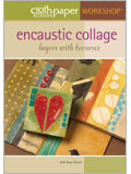 Encaustic Collage: Layers with Beeswax (Video Download)