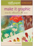 Make it Graphic: Stencils, Silhouettes, & More (Video Download)