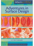 Adventures in Surface Design: Screen Printing & Beyond Download