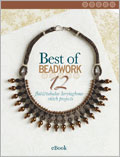 Best of Beadwork: 12 Flat and Tubular Herringbone Stitch Projects (eBook) herringbone stitch, beadwork, bead stitching, seed beads, how to bead, bead embroidery, beadweaving