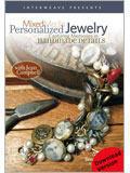 Mixed Media: Personalized Jewelry - Capturing Memories in Handmade Details (Video Download) handmade jewelry, how to make jewelry, charm bracelet, personalized jewelry.