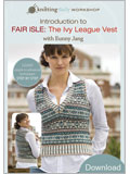 Knitting Daily Workshop Introduction to Fair Isle: The Ivy League Vest with Eunny Jang (Video Download) Eunny Jang, Knitting Daily, knitting, Fair Isle, colorwork, techniques, vest